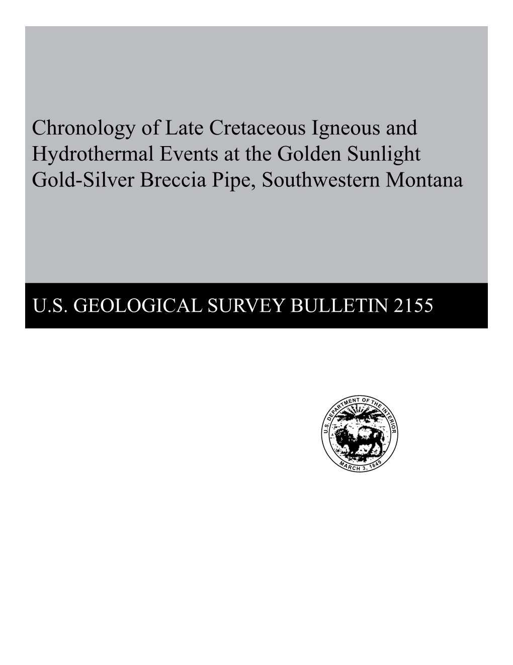 Chronology of Late Cretaceous Igneous and Hydrothermal Events at the Golden Sunlight Gold-Silver Breccia Pipe, Southwestern Montana