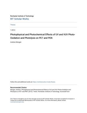 Photophysical and Photochemical Effects of UV and VUV Photo- Oxidation and Photolysis on PET and PEN