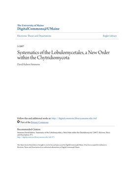 Systematics of the Lobulomycetales, a New Order Within the Chytridiomycota David Rabern Simmons