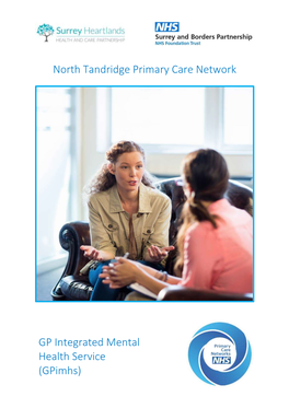 North Tandridge Primary Care Network GP Integrated Mental