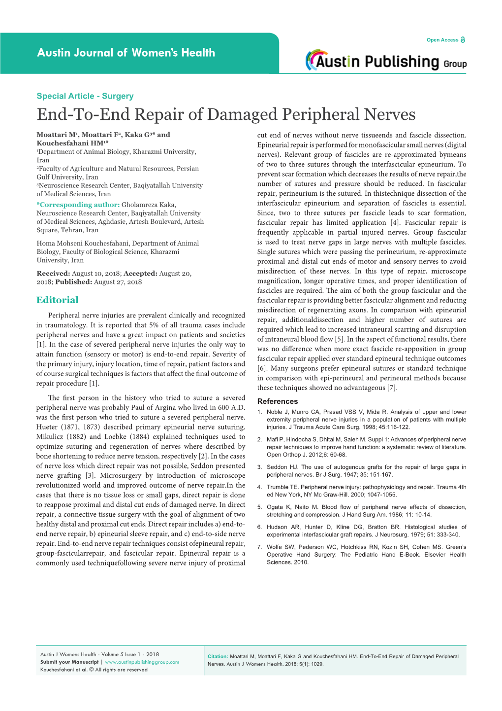 End-To-End Repair of Damaged Peripheral Nerves Moattari M1, Moattari F2, Kaka G3* and Cut End of Nerves Without Nerve Tissueends and Fascicle Dissection