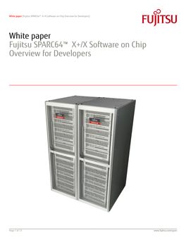 Fujitsu SPARC64™ X+/X Software on Chip Overview for Developers]
