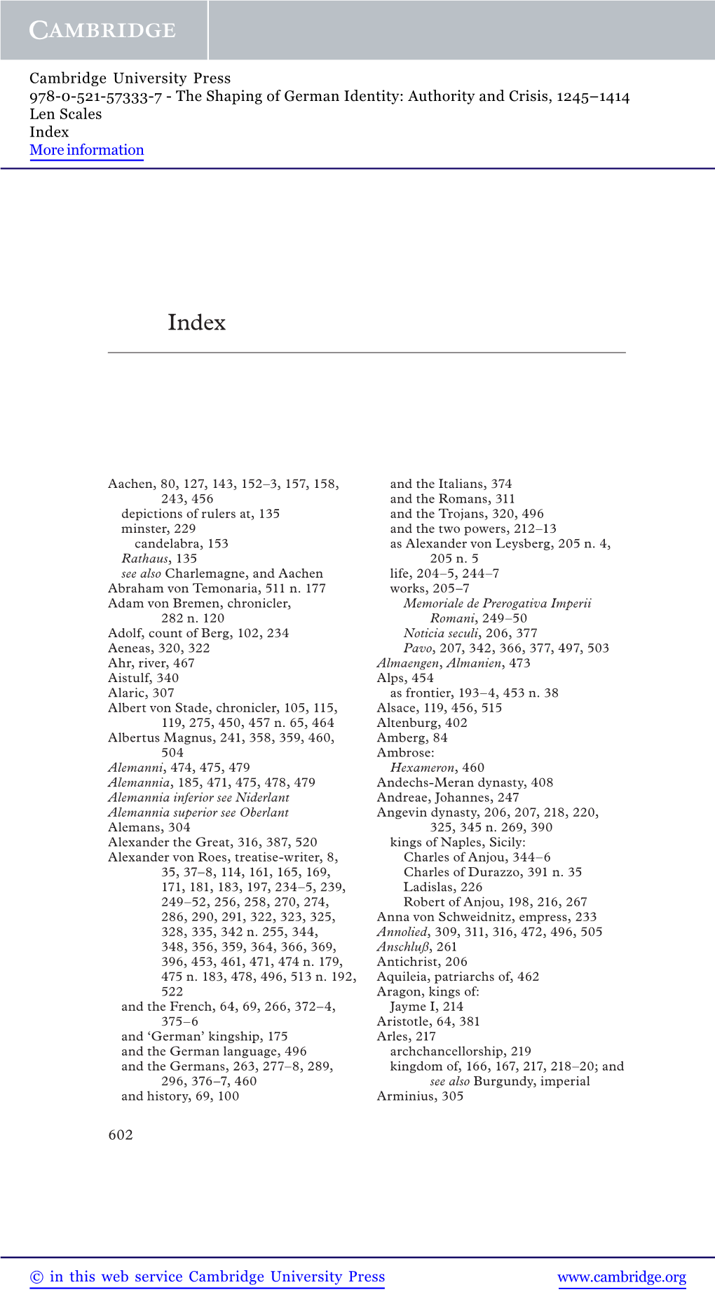 The Shaping of German Identity: Authority and Crisis, 1245–1414 Len Scales Index More Information