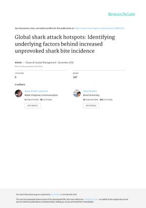 Global Shark Attack Hotspots: Identifying Underlying Factors Behind Increased Unprovoked Shark Bite Incidence