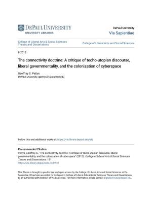 The Connectivity Doctrine: a Critique of Techo-Utopian Discourse, Liberal Governmentality, and the Colonization of Cyberspace