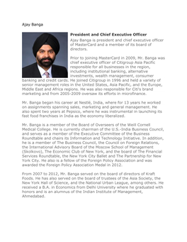 Ajay Banga President and Chief Executive Officer Ajay Banga Is