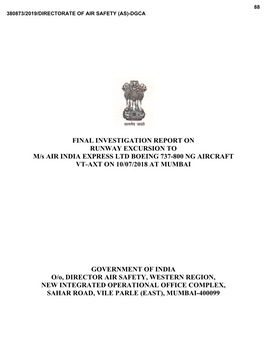 FINAL INVESTIGATION REPORT on RUNWAY EXCURSION to M/S AIR INDIA EXPRESS LTD BOEING 737-800 NG AIRCRAFT VT-AXT on 10/07/2018 at MUMBAI