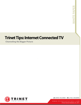 Internet Connected TV, Often Referred to As Smart TV Or Hybrid TV, Is a SpeciC Web Content Or Services On-Demand