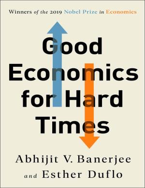 Good Economics for Hard Times Notes Explore Book Giveaways, Sneak Peeks, Deals, and More