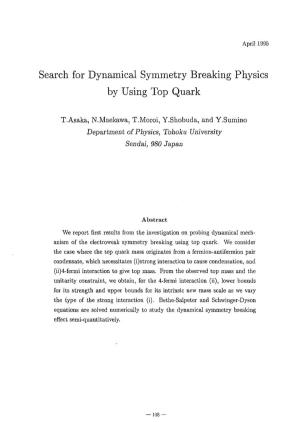 Search for Dynamical Symmetry Breaking Physics by Using Top Quark