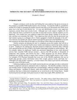 FIT to WORK: IMPROVING the SECURITY of MONITORED EMPLOYEES' HEALTH DATA Elizabeth A. Brown INTRODUCTION Imagine Coming to Work