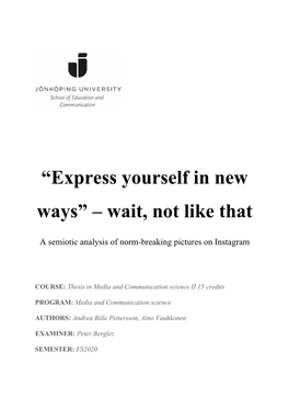 “Express Yourself in New Ways” – Wait, Not Like That