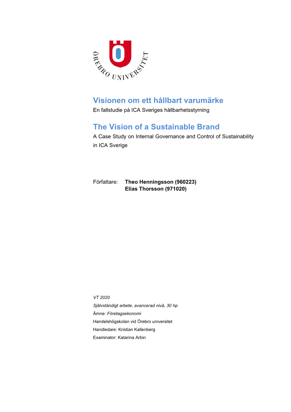 The Vision of a Sustainable Brand a Case Study on Internal Governance and Control of Sustainability in ICA Sverige