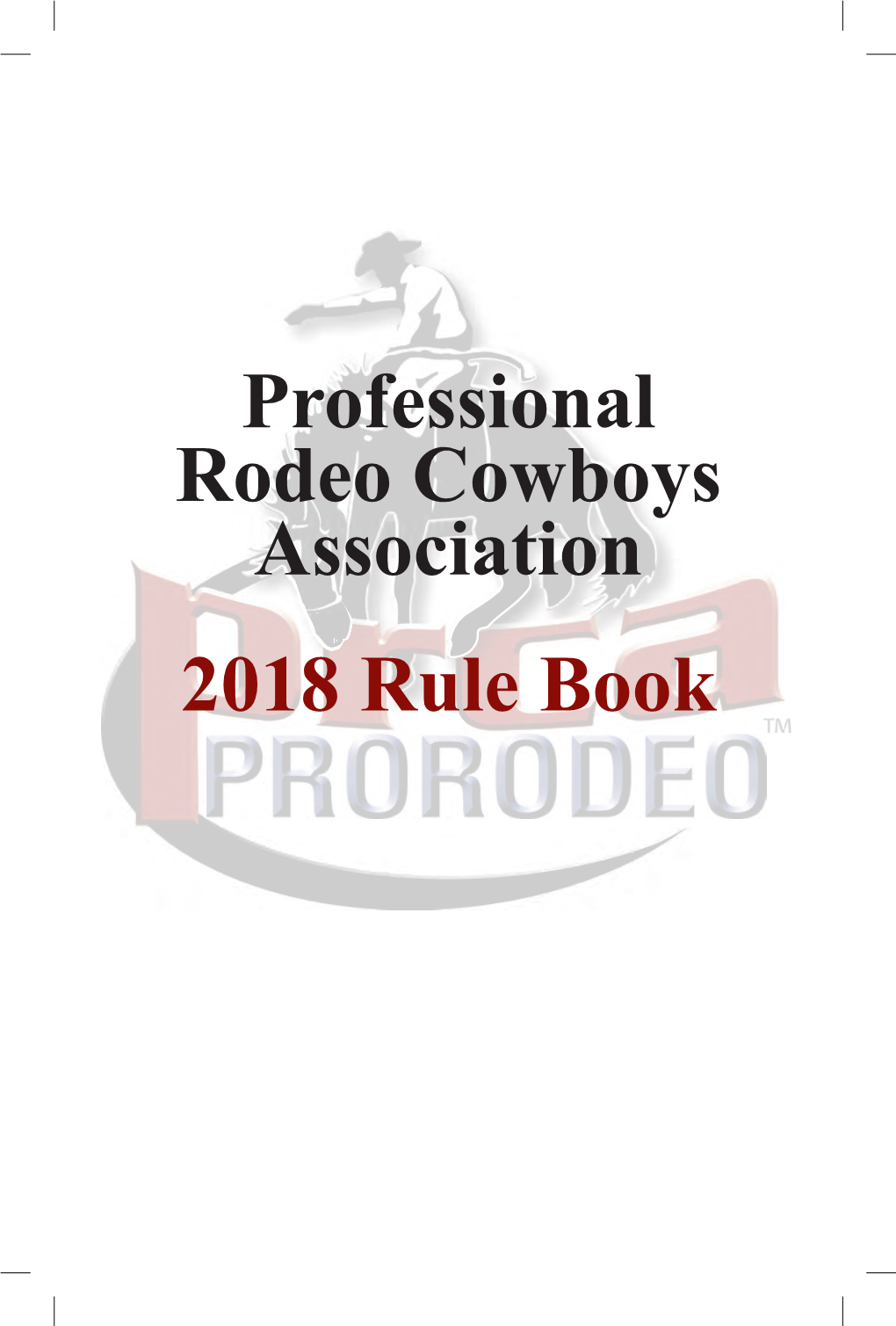 Professional Rodeo Cowboys Association 2018 Rule Book