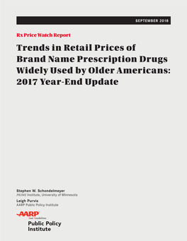 Trends in Retail Prices of Brand Name Prescription Drugs Widely Used by Older Americans: 2017 Year-End Update