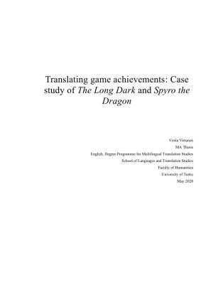 Translating Game Achievements: Case Study of the Long Dark and Spyro the Dragon