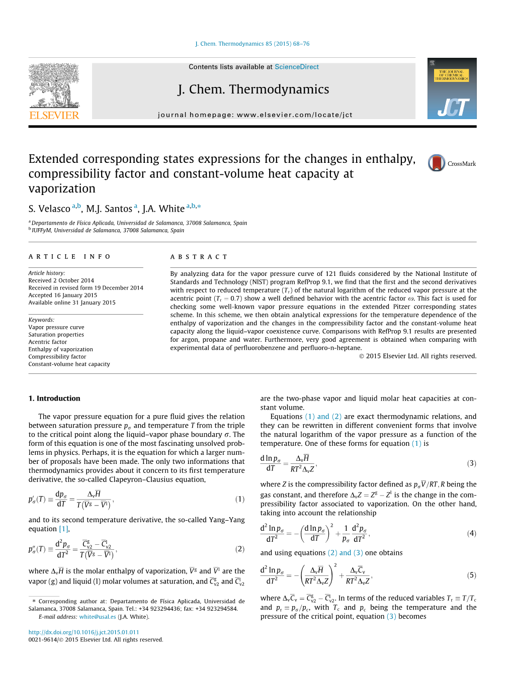 Extended Corresponding States Expressions for the Changes in Enthalpy, Compressibility Factor and Constant-Volume Heat Capacity at Vaporization ⇑ S