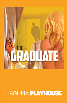The Graduate - If You Are New Here, Welcome to the Laguna Playhouse Family!