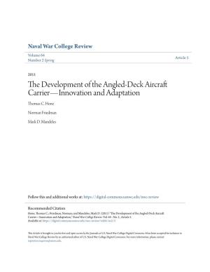 The Development of the Angled-Deck Aircraft Carrier—Innovation And