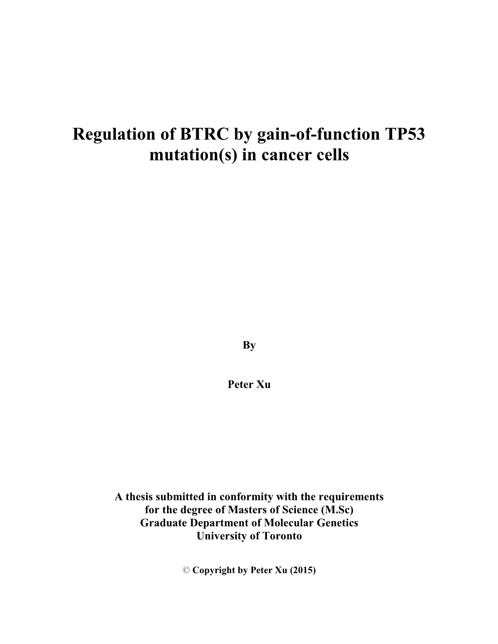 Regulation of BTRC by Gain-Of-Function TP53 Mutation(S) in Cancer Cells