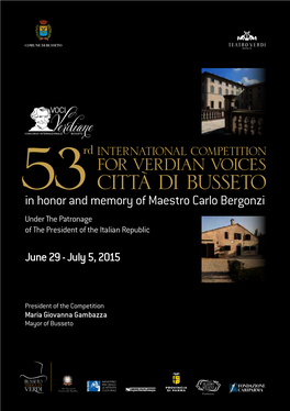 CITTÀ DI BUSSETO 53In Honor and Memory of Maestro Carlo Bergonzi Under the Patronage of the President of the Italian Republic
