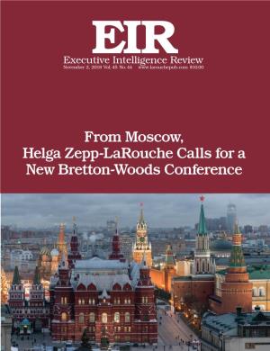 From Moscow, Helga Zepp-Larouche Calls for a New