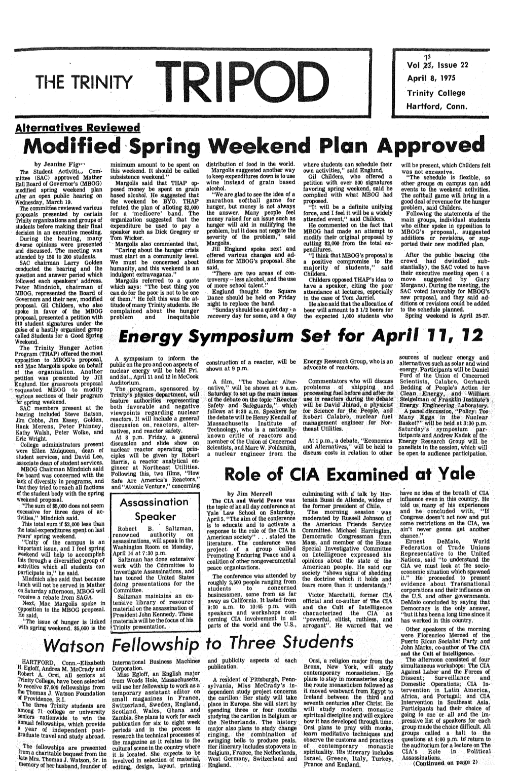 Modified Spring Weekend Plan Approved by Jeanine Fig'-' Minimum Amount to Be Spent on Distribution of Food in the World