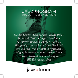 Jazzprogram August – Desember 2016