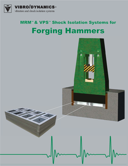 MRM & VPS Shock Isolation Systems for Forging Hammers