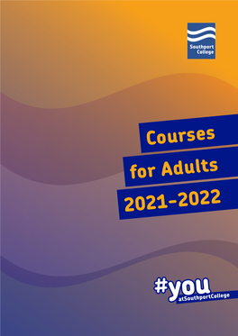 Courses for Adults 2021-2022 Gain New Skills with Over 30 FREE Courses to Choose from Learn for Pleasure Courses