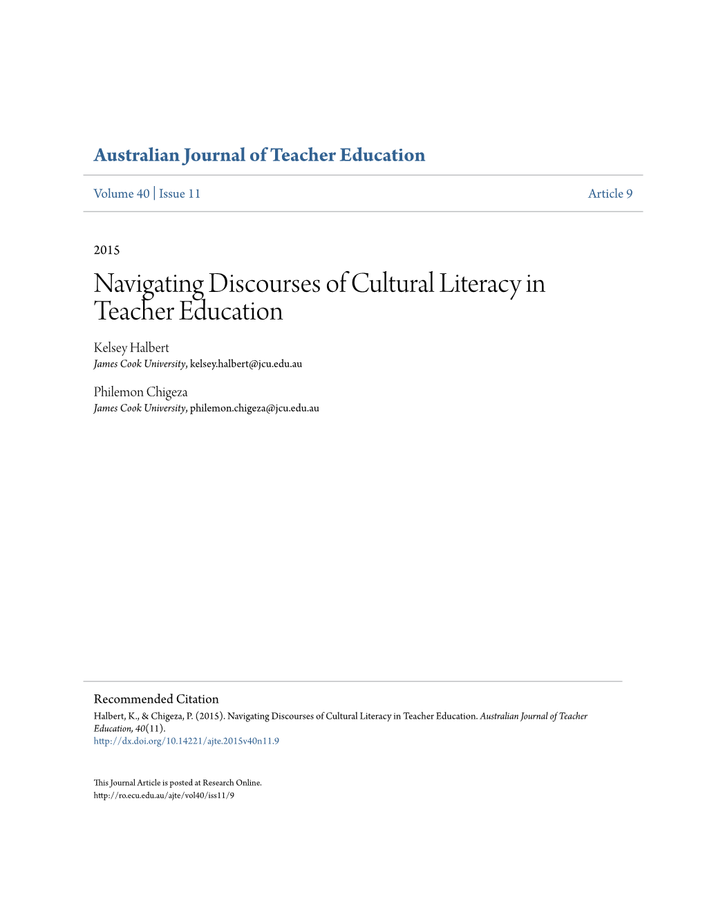 Navigating Discourses of Cultural Literacy in Teacher Education Kelsey Halbert James Cook University, Kelsey.Halbert@Jcu.Edu.Au