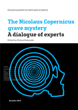The Nicolaus Copernicus Grave Mystery. a Dialog of Experts