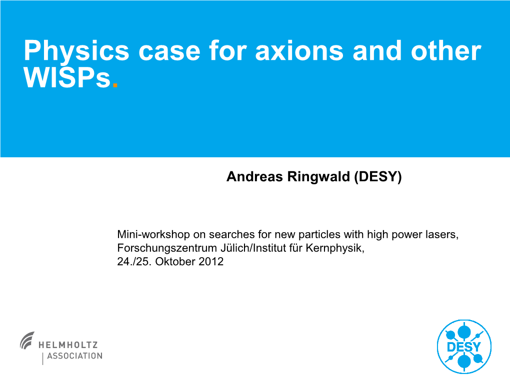 Physics Case for Axions and Other Wisps