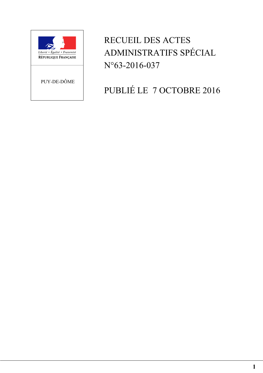 Recueil Des Actes Administratifs Spécial N°63-2016-037 Publié Le 7 Octobre 2016