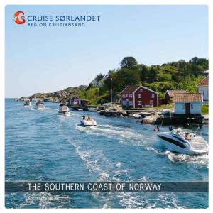 THE SOUTHERN COAST of NORWAY Cruisesorlandet.Com Adding Value for Your Passengers