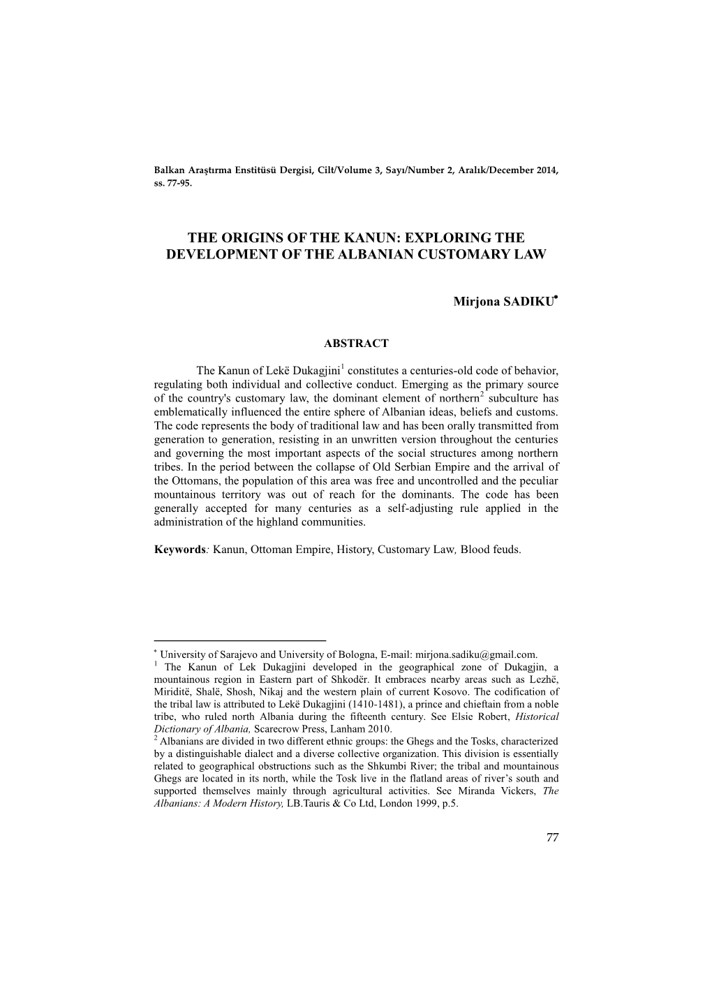 The Origins of the Kanun: Exploring the Development of the Albanian Customary Law