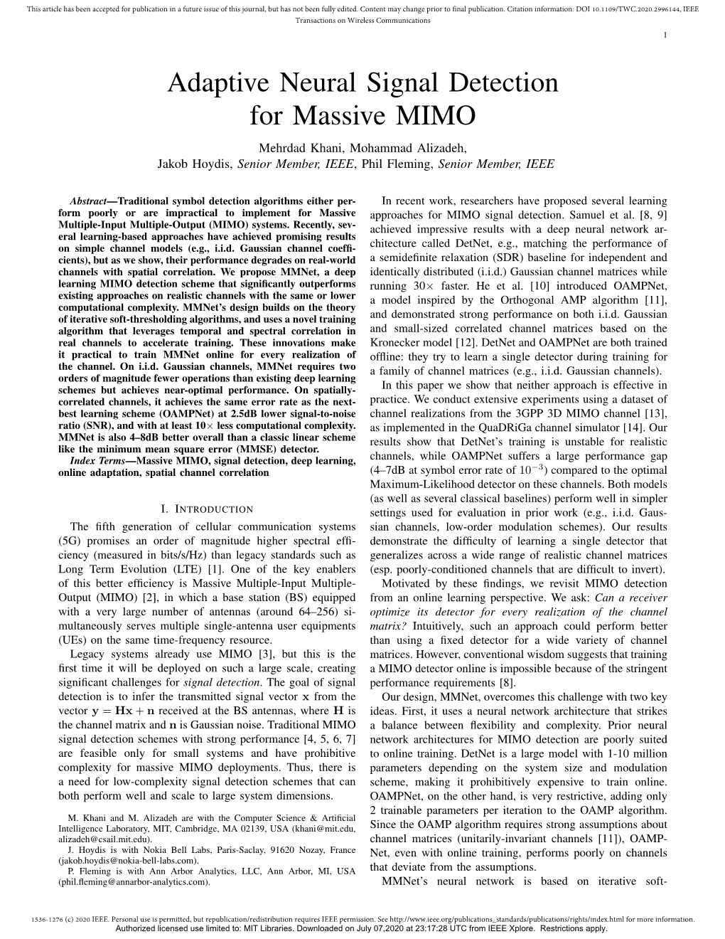 Adaptive Neural Signal Detection for Massive MIMO Mehrdad Khani, Mohammad Alizadeh, Jakob Hoydis, Senior Member, IEEE, Phil Fleming, Senior Member, IEEE