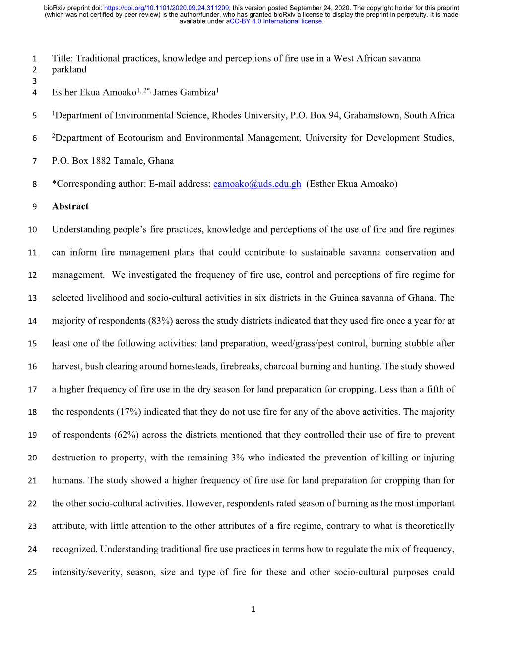 Traditional Practices, Knowledge and Perceptions of Fire Use in a West African Savanna 2 Parkland 3 4 Esther Ekua Amoako1, 2*, James Gambiza1
