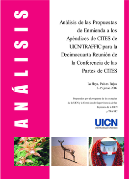 Análisis De Las Propuestas De Enmienda a Los Apéndices De CITES De UICN/TRAFFIC Para La Decimocuarta Reunión De La Conferencia De Las Partes De CITES