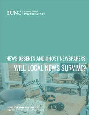 News Deserts and Ghost Newspapers: Will Local News Survive?