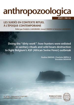 How Hunters Were Enlisted in Sanitary Rituals and Wild Boars Destruction to Fight Belgium’S ASF (African Swine Fever) Outbreak
