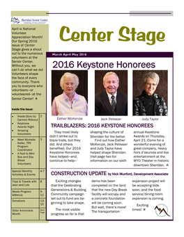 Spring 2016 Issue of Center Center Stage Stage Gives a Shout out to the Numerous March April May 2016 Volunteers at the Senior Center
