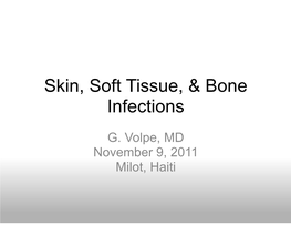 Skin, Soft Tissue, & Bone Infections