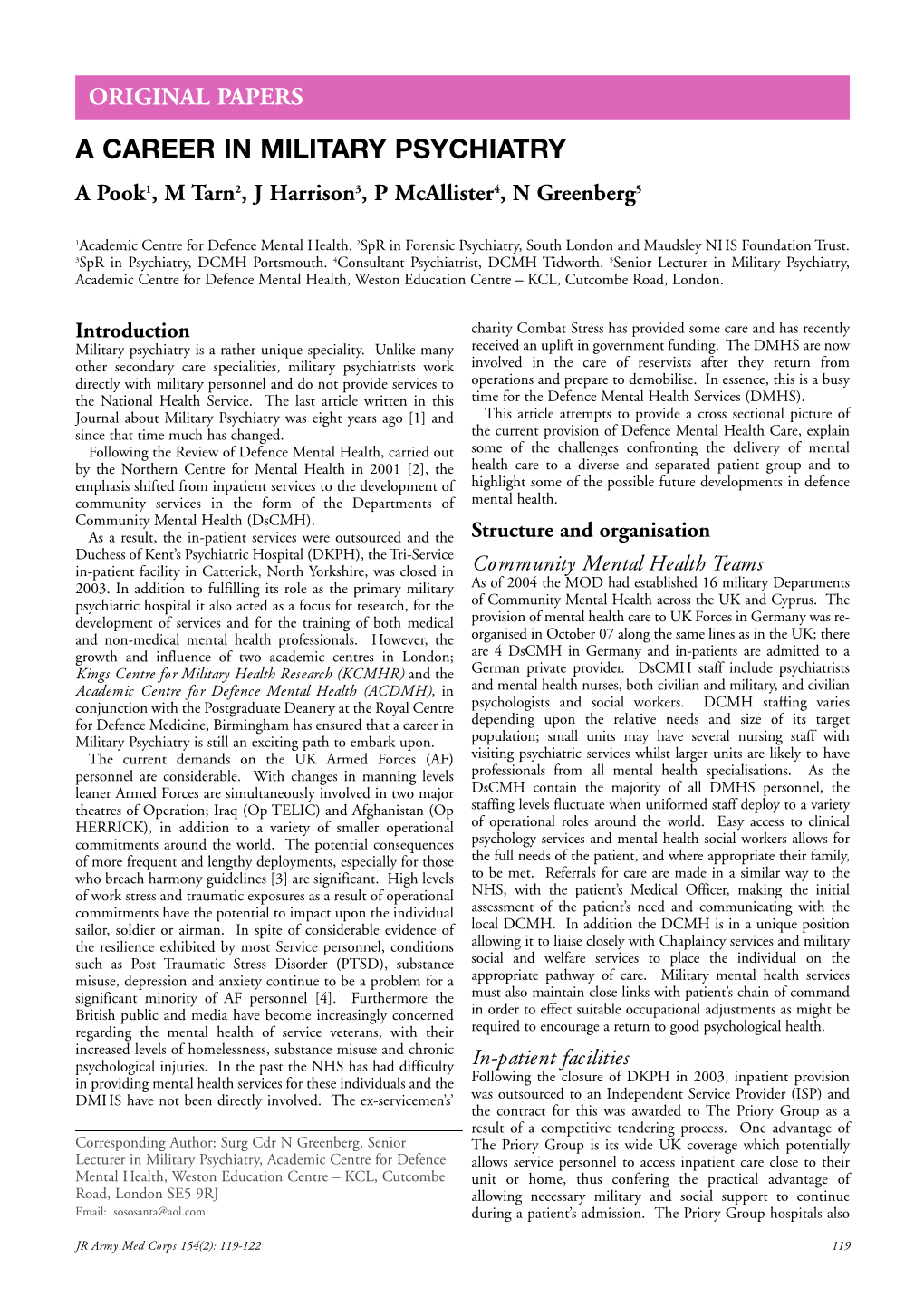 A CAREER in MILITARY PSYCHIATRY a Pook 1, M Tarn 2, J Harrison 3, P Mcallister 4, N Greenberg 5