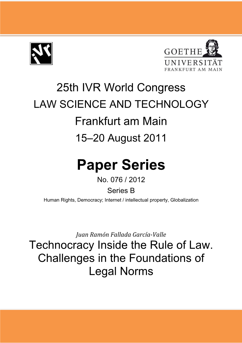 Technocracy Inside the Rule of Law. Challenges in the Foundations of Legal Norms