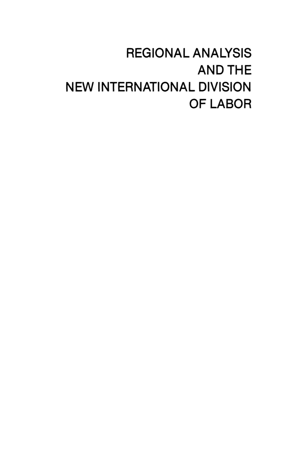 Regional Analysis and the New International Division of Labor Studies in Applied Regional Science