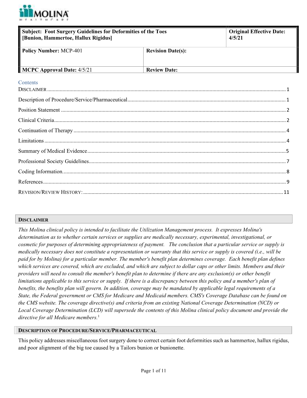 Foot Surgery Guidelines for Deformities of the Toes Original Effective Date: [Bunion, Hammertoe, Hallux Rigidus] 4/5/21