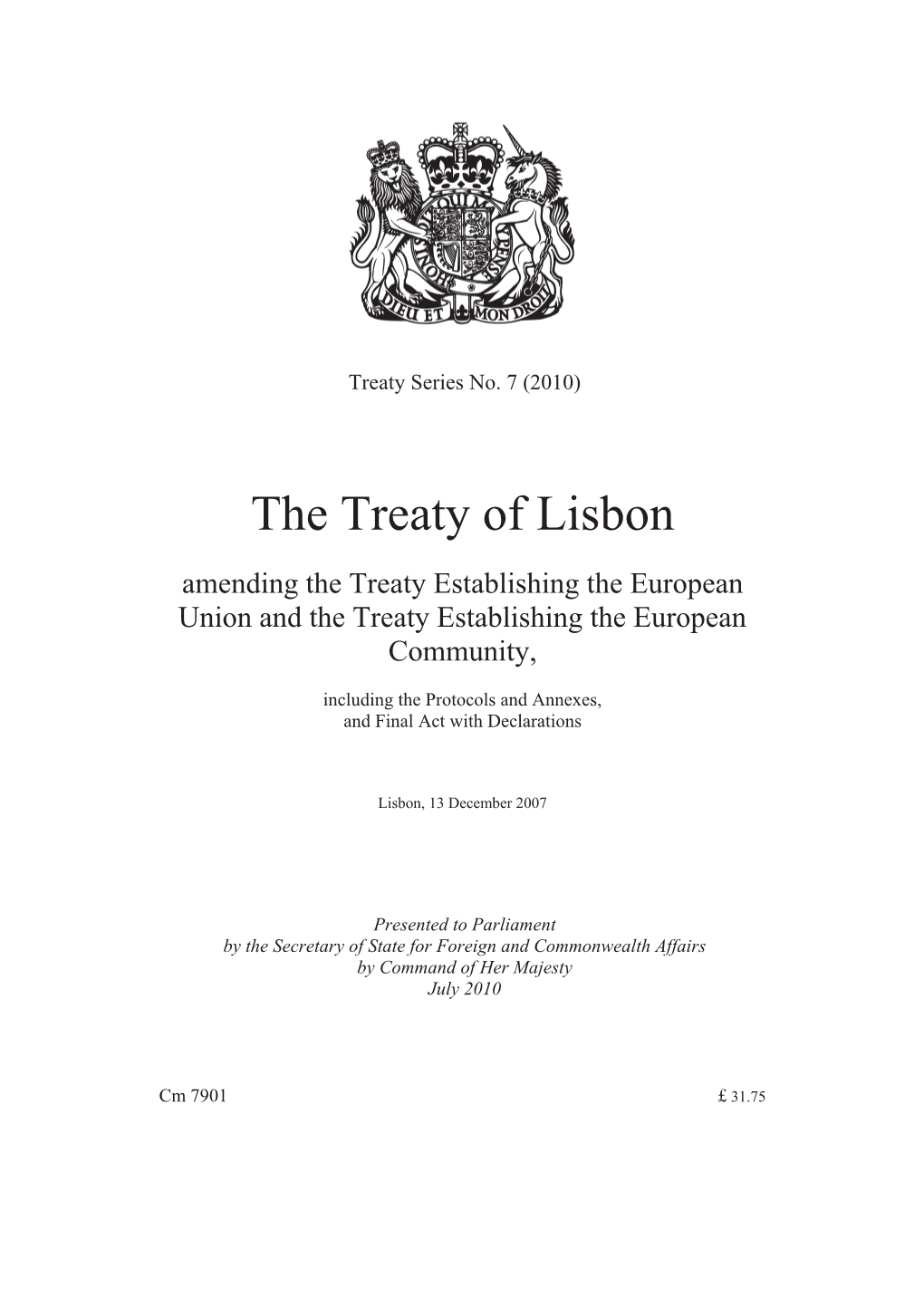 The Treaty of Lisbon Amending the Treaty Establishing the European Union and the Treaty Establishing