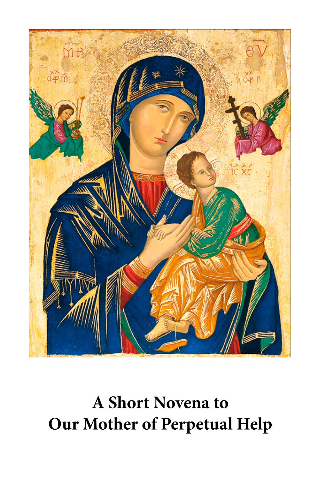 A Short Novena to Our Mother of Perpetual Help