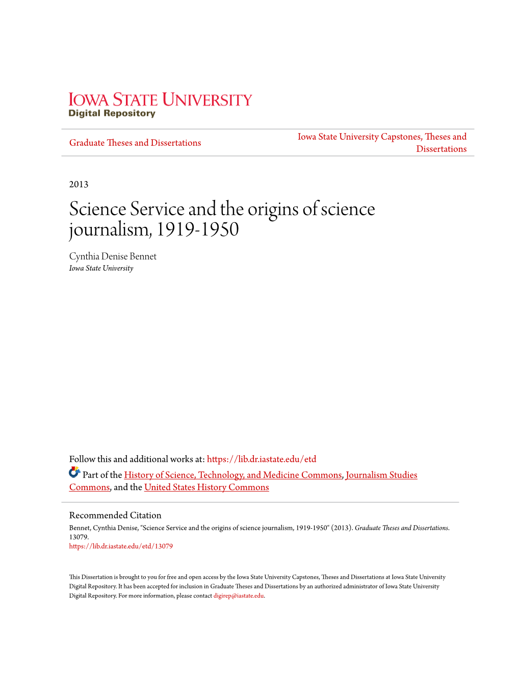 Science Service and the Origins of Science Journalism, 1919-1950 Cynthia Denise Bennet Iowa State University